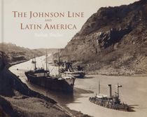 The Johnson Line and Latin America
