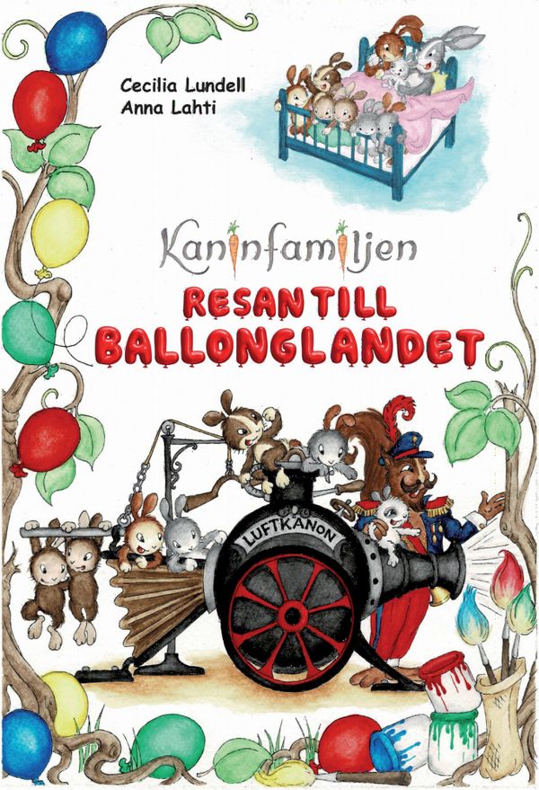 Kaninfamiljen - Resan till Ballonglandet | 0:e upplagan