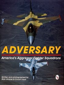Adversary: : America's Aggressor Fighter Squadrons