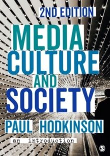 Media, Culture and Society - An Introduction | 2:a upplagan