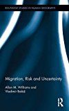 Migration, Risk and Uncertainty