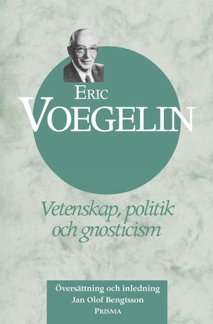 Vetenskap, politik och gnosticism | 1:a upplagan