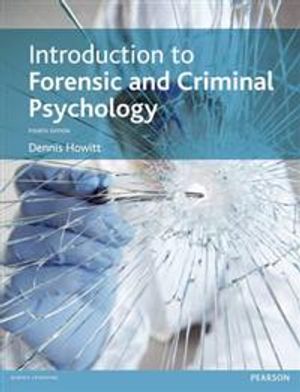 Introduction to Forensic and Criminal Psychology | 4:e upplagan