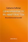 Genusperspektiv på arbetsrätten : ett problembaserat läromedel | 1:a upplagan