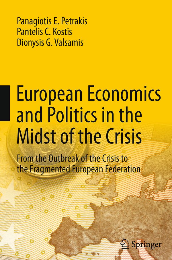 European Economics and Politics in the Midst of the Crisis | 1:a upplagan