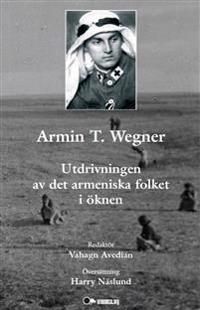 Armin T. Wegner: Utdrivningen av det armeniska folket i öknen | 1:a upplagan