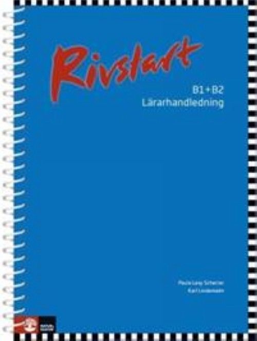 Rivstart B1+B2 - Lärarhandledning | 2:a upplagan