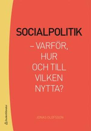 Socialpolitik - Varför, hur och till vilken nytta? | 4:e upplagan