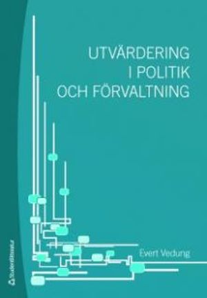 Utvärdering i politik och förvaltning | 3:e upplagan