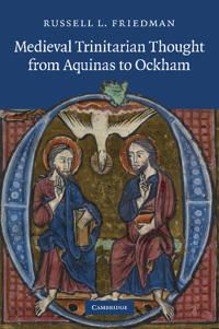 Medieval Trinitarian Thought from Aquinas to Ockham | 0:e upplagan
