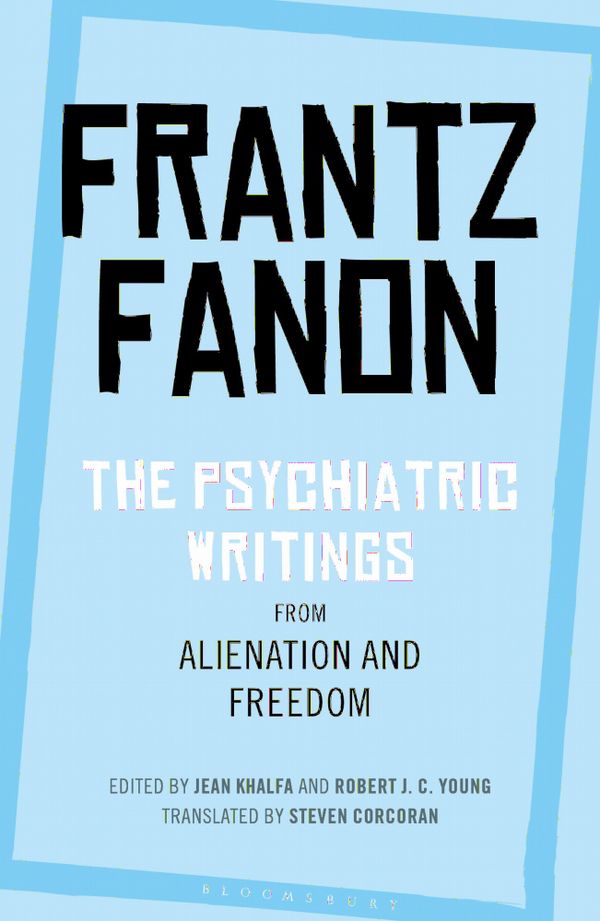 The Psychiatric Writings from Alienation and Freedom | 0:e upplagan