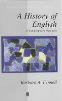 A History of English: A Sociolinguistic Approach
