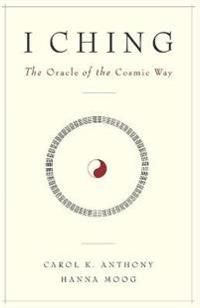 I Ching: The Oracle Of The Cosmic Way (Q)