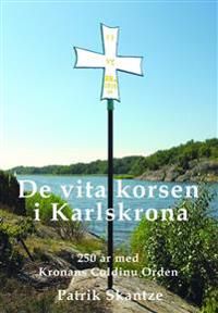 De vita korsen i Karlskrona | 1:a upplagan