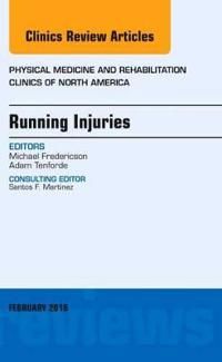 Running injuries, an issue of physical medicine and rehabilitation clinics | 0:e upplagan