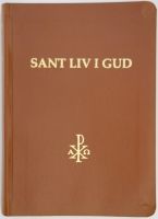 Sant Liv i Gud | 2:a upplagan