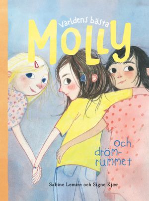 Världens bästa Molly och drömrummet