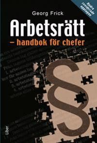 Arbetsrätt : handbok för chefer | 3:e upplagan