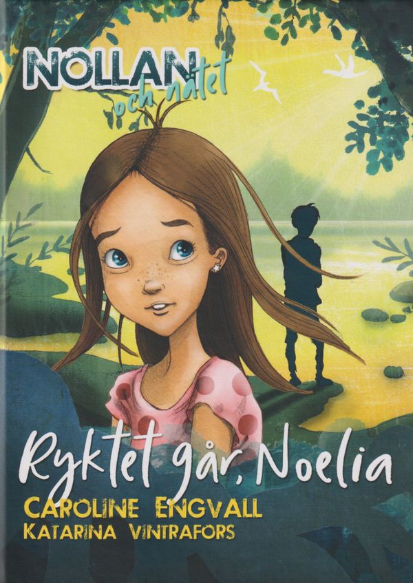 Ryktet går, Noelia | 1:a upplagan