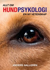 Allt om hundpsykologi:En ny vetenskap