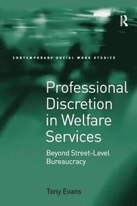 Professional Discretion in Welfare Services