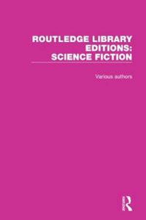 Routledge Library Editions: Science Fiction | 1:a upplagan