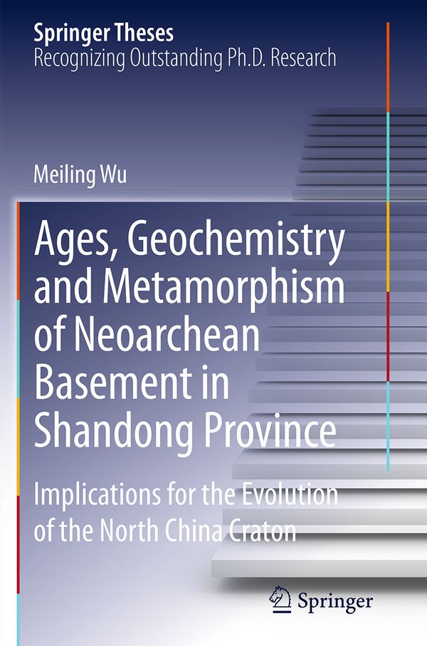 Ages, Geochemistry and Metamorphism of Neoarchean Basement in Shandong Province | 1:a upplagan