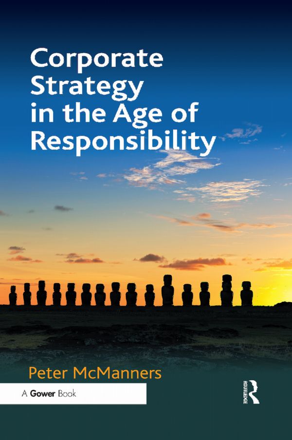 Corporate Strategy in the Age of Responsibility | 1:a upplagan