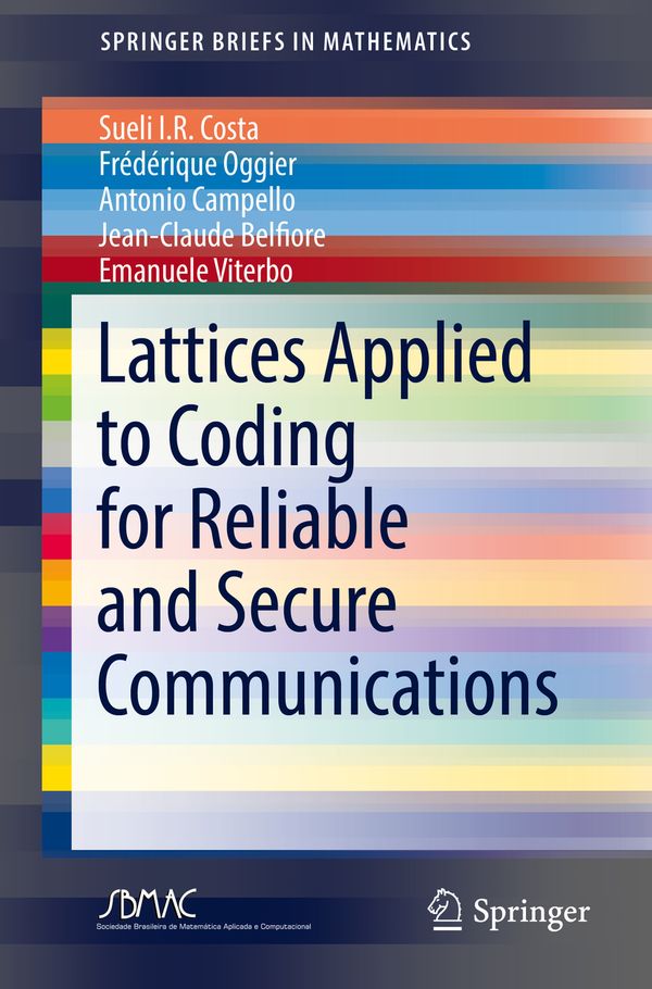Lattices Applied to Coding for Reliable and Secure Communications | 1:a upplagan