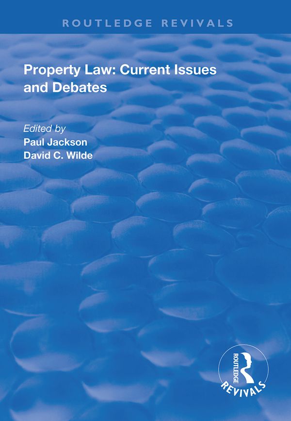 Property Law: Current Issues and Debates | 1:a upplagan