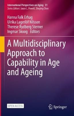 A Multidisciplinary Approach to Capability in Age and Ageing | 0:e upplagan
