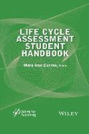 Life Cycle Assessment Student Handbook | 1:a upplagan