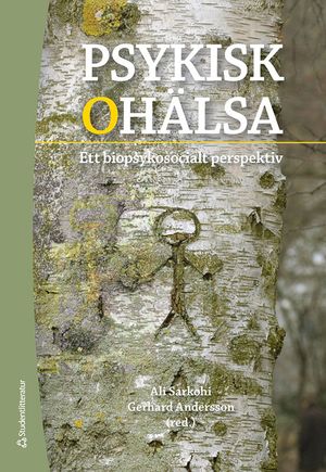 Psykisk ohälsa - Ett biopsykosocialt perspektiv | 1:a upplagan