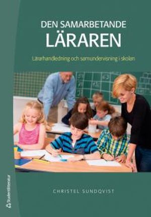 Den samarbetande läraren : lärarhandledning och samundervisning i skolan | 1:a upplagan