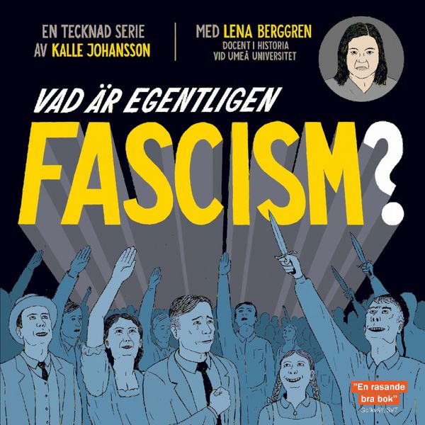 Vad är egentligen fascism? | 2:a upplagan