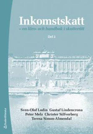 Inkomstskatt del 2 - en läro- och handbok i skatterätt | 16:e upplagan