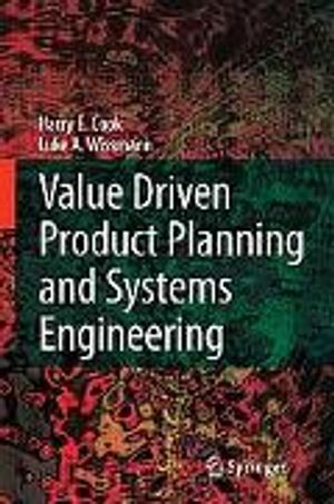 Value Driven Product Planning and Systems Engineering