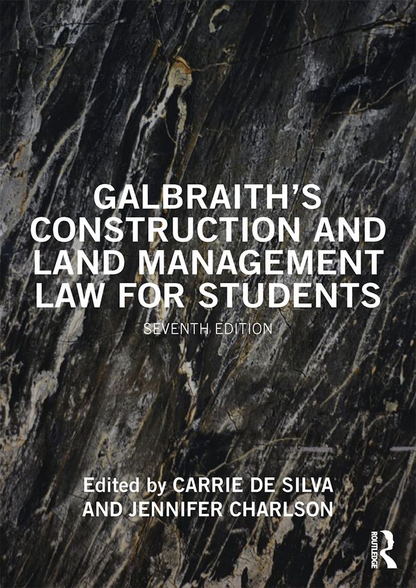 Galbraith's Construction and Land Management Law for Students | 7:e upplagan
