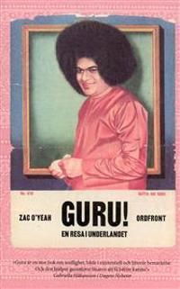 Guru! : en resa i underlandet | 1:a upplagan
