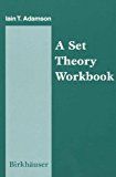 A Set Theory Workbook