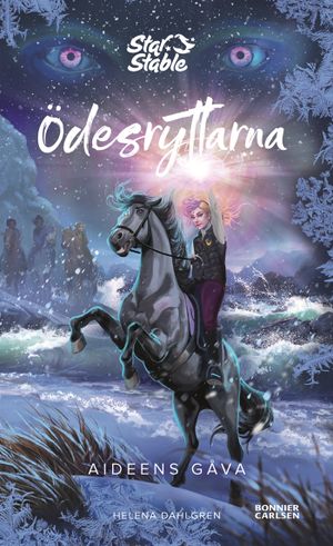 Ödesryttarna. Aideens gåva : Star Stable. Trilogi 2, bok 3