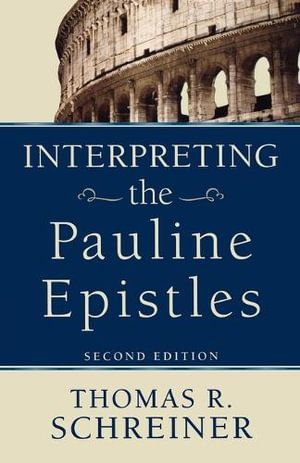 Interpreting the Pauline Epistles | 2:a upplagan