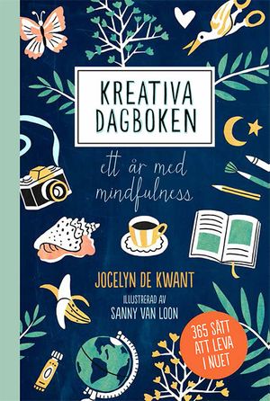 Kreativa dagboken: ett år med mindfulness | 1:a upplagan