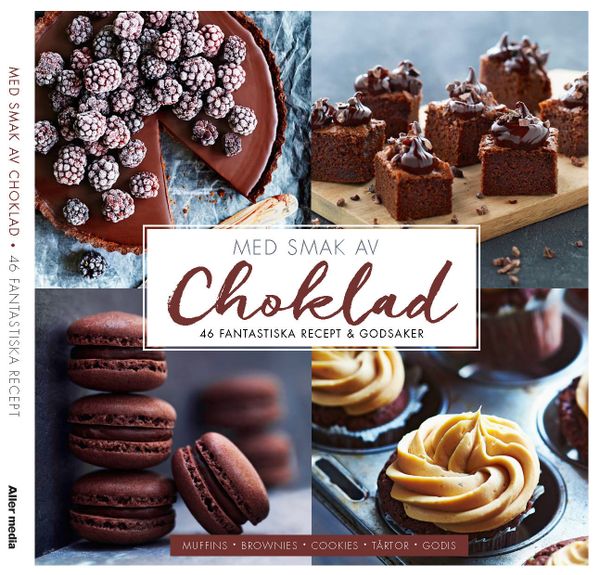 Med smak av choklad : 46 fantastiska recept | 1:a upplagan