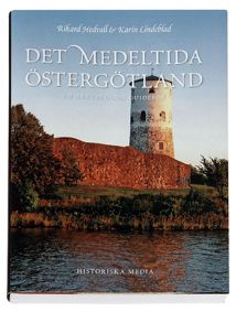 Det medeltida Östergötland : en arkeologisk guidebok | 1:a upplagan