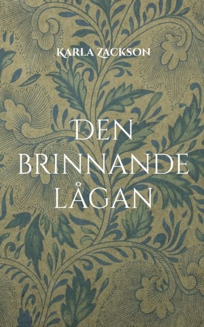 Den brinnande lågan | 1:a upplagan