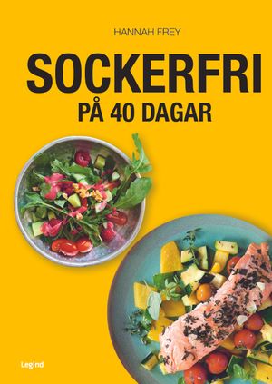 Sockerfri : 40-dagarutmaningen