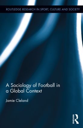A Sociology of Football in a Global Context | 1:a upplagan