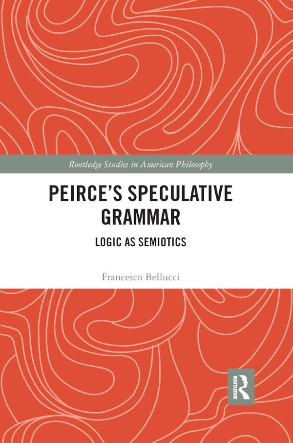 Peirce's Speculative Grammar | 1:a upplagan