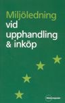 Miljöledning vid upphandling & inköp